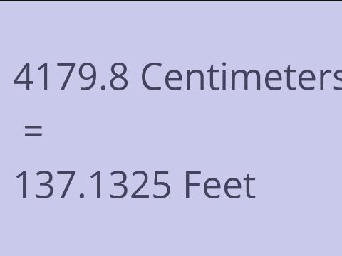 4179.8 CM TO FEET