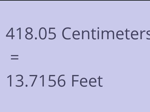 418.05 CM TO FEET