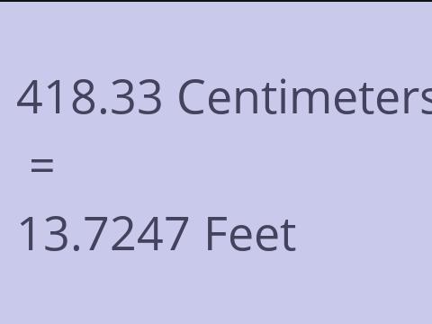 418.33 CM TO FEET