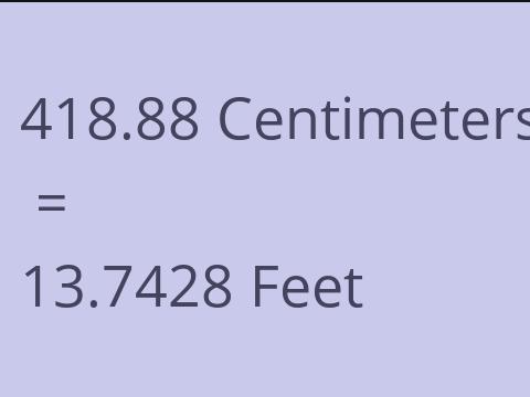 418.88 CM TO FEET