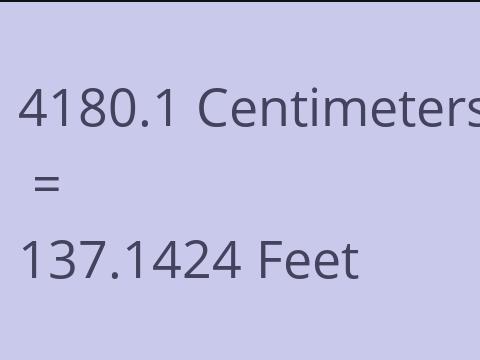 4180.1 CM TO FEET
