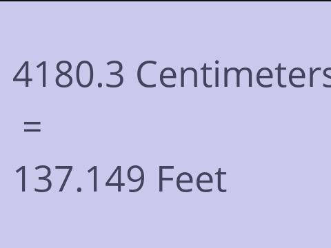 4180.3 CM TO FEET