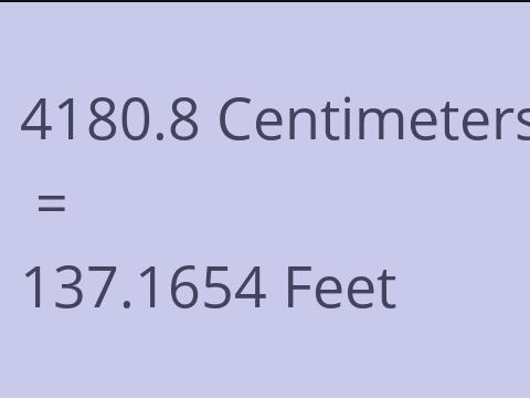 4180.8 CM TO FEET