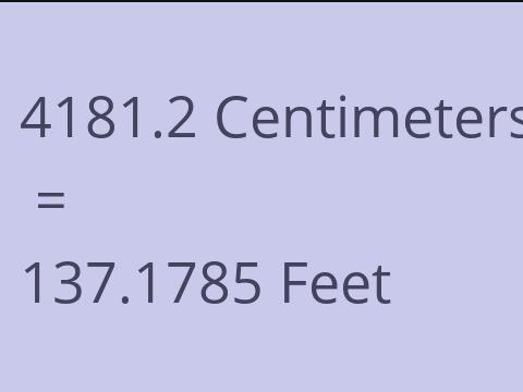 4181.2 CM TO FEET