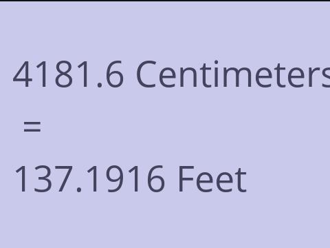 4181.6 CM TO FEET