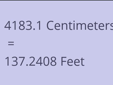 4183.1 CM TO FEET