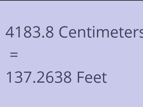 4183.8 CM TO FEET