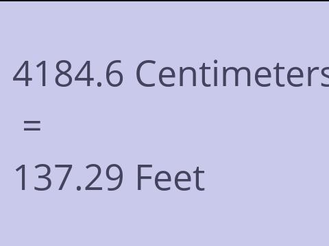 4184.6 CM TO FEET