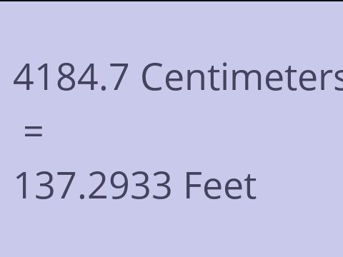 4184.7 CM TO FEET