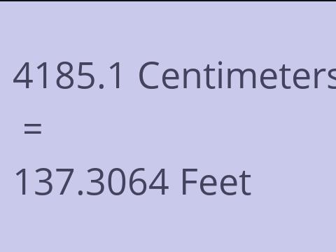 4185.1 CM TO FEET