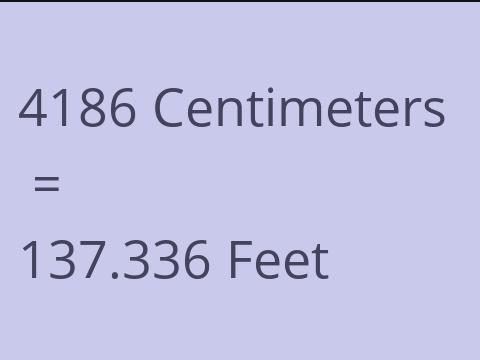 4186 CM TO FEET