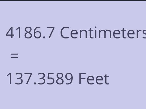 4186.7 CM TO FEET