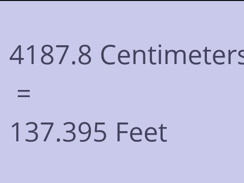 4187.8 CM TO FEET