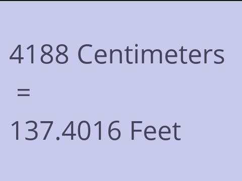 4188 CM TO FEET