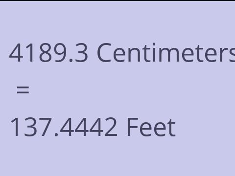 4189.3 CM TO FEET