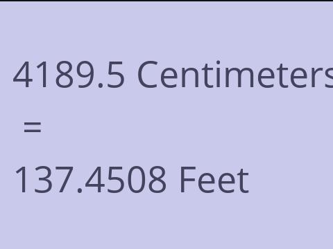 4189.5 CM TO FEET