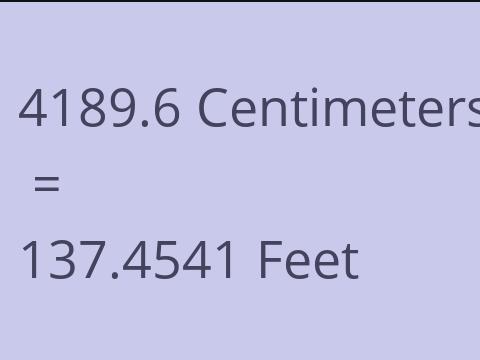 4189.6 CM TO FEET