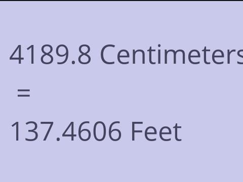 4189.8 CM TO FEET
