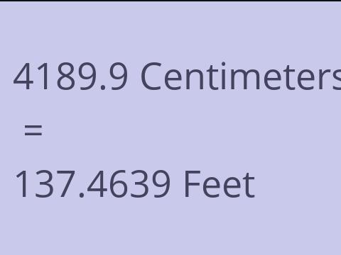 4189.9 CM TO FEET