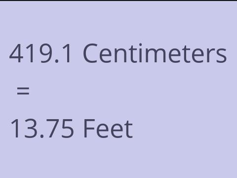 419.1 CM TO FEET