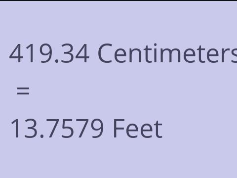 419.34 CM TO FEET