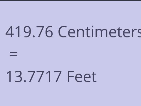 419.76 CM TO FEET