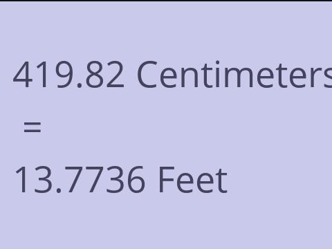 419.82 CM TO FEET