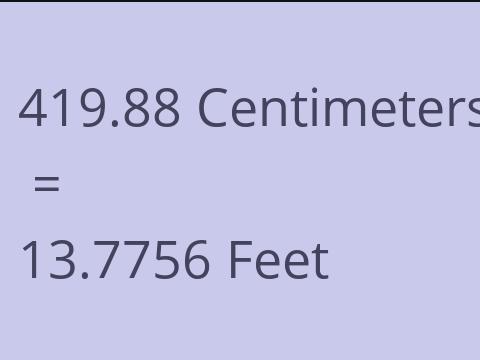 419.88 CM TO FEET