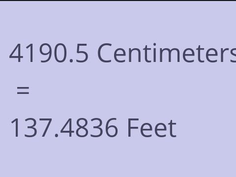 4190.5 CM TO FEET
