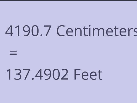 4190.7 CM TO FEET