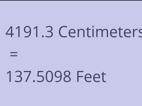4191.3 CM TO FEET