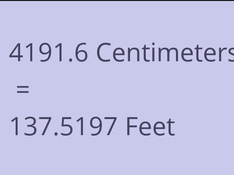 4191.6 CM TO FEET