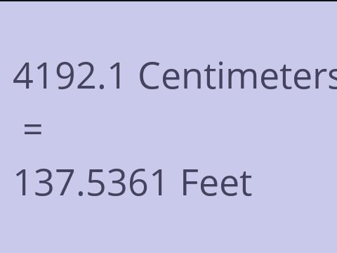 4192.1 CM TO FEET