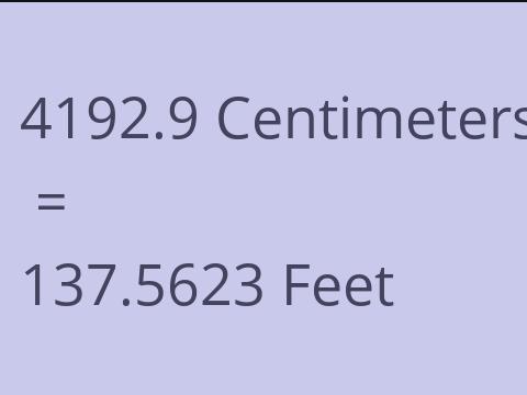 4192.9 CM TO FEET