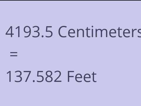 4193.5 CM TO FEET