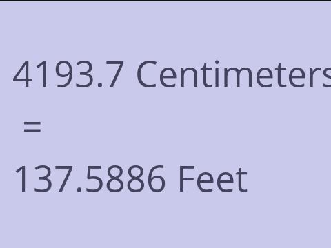 4193.7 CM TO FEET