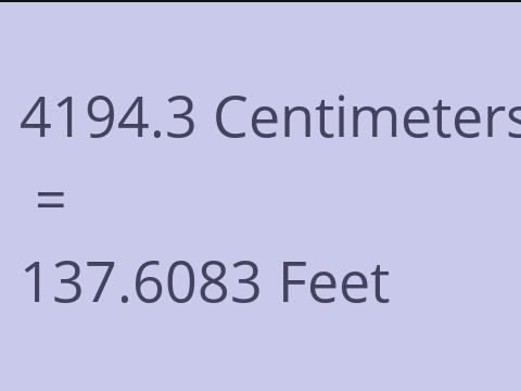 4194.3 CM TO FEET