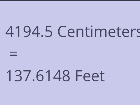 4194.5 CM TO FEET