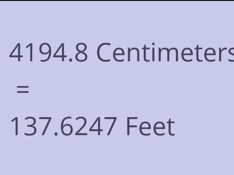 4194.8 CM TO FEET