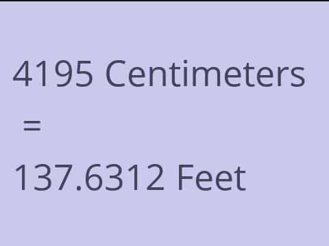 4195 CM TO FEET