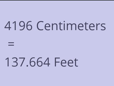 4196 CM TO FEET