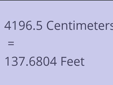 4196.5 CM TO FEET