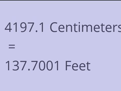 4197.1 CM TO FEET