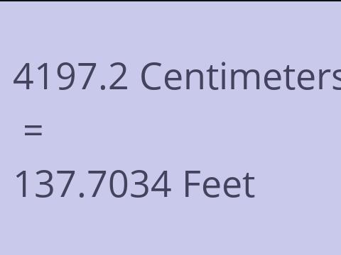 4197.2 CM TO FEET