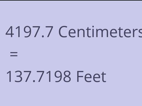 4197.7 CM TO FEET