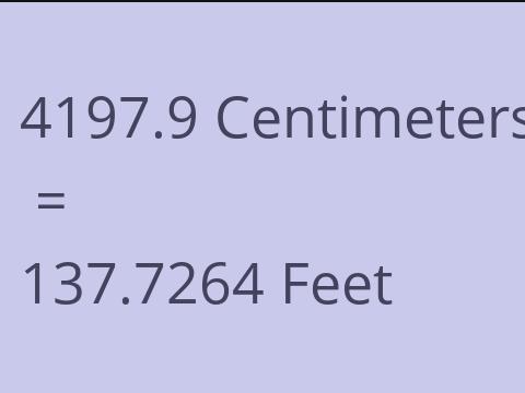 4197.9 CM TO FEET