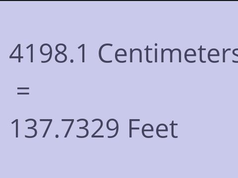 4198.1 CM TO FEET