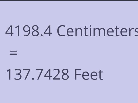 4198.4 CM TO FEET