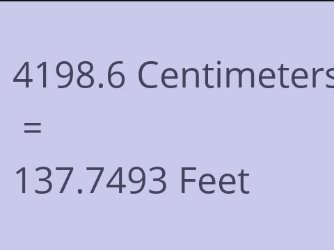 4198.6 CM TO FEET