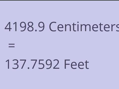 4198.9 CM TO FEET